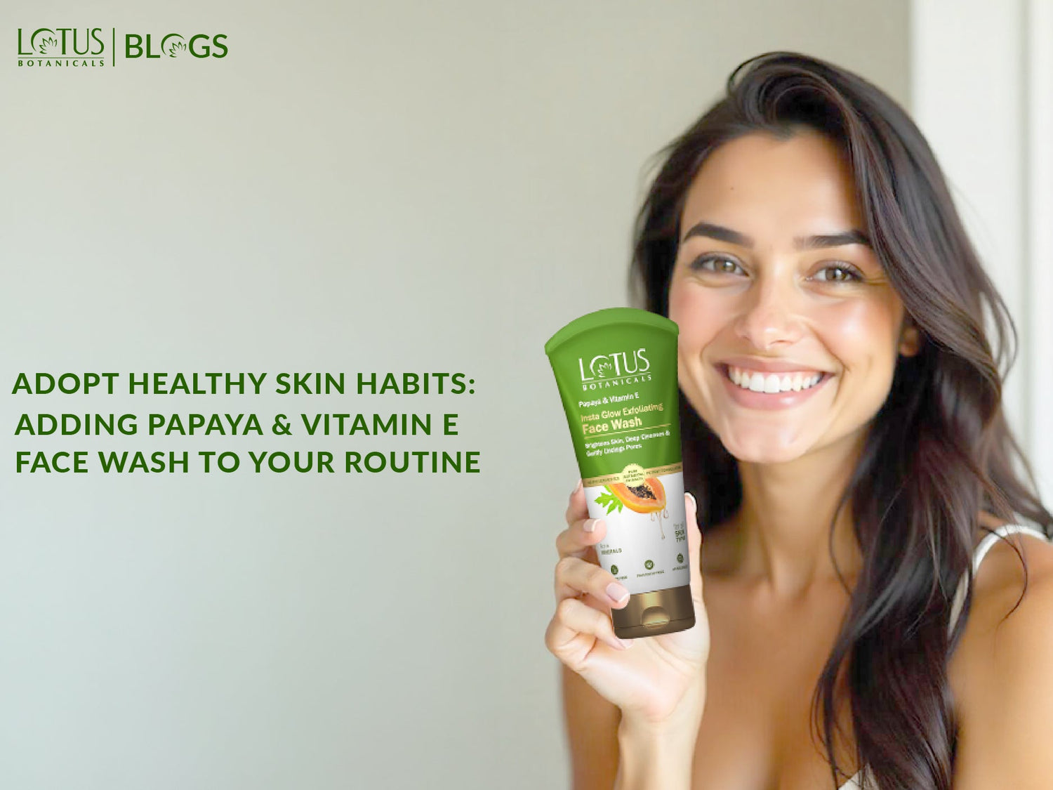 Healthy Skin Habits_ Incorporating Papaya  Vitamin E Face Wash